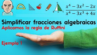 Simplificar fracciones algebraicas 1  Factorización mediante regla de Ruffini [upl. by Ayam]