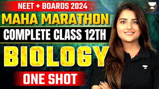 Maha Marathon  Complete Class 12th Biology  CBSE Boards 2024  NEET 2024  Seep Pahuja [upl. by Chancelor]