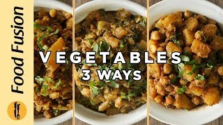 Vegetable Recipes 3 great ways by Food Fusion [upl. by Ellienad255]