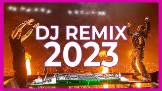 DJ REMIX MIX 2023  Mashups amp Remixes of Popular Songs 2023  DJ Remix Party Club Music Mix 2022 [upl. by Enelrac]