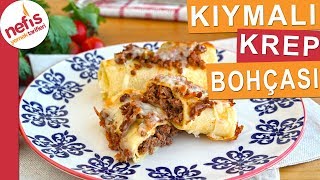 LEZZET BOMBASI Kıymalı Krep Bohçası Nasıl Yapılır [upl. by Jenn]