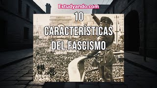 10 Características del Fascismo [upl. by Rubbico]