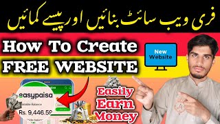 How to Create a Website For Free  How to Make a Website For Free  Earn Money Create a Free Website [upl. by Nob459]