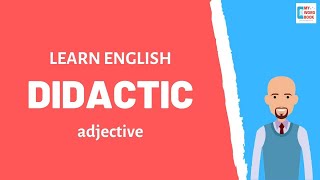 Didactic  Meaning with examples  My Word Book [upl. by Maura]