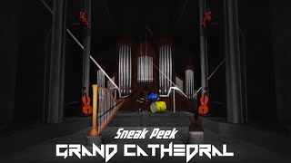 Grand Cathedral Sneak Peek [upl. by Annoirb]