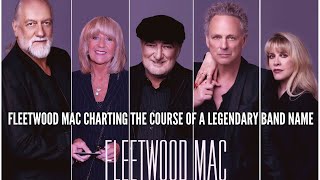 Fleetwood Mac Charting the Course of a Legendary Band Name [upl. by Fabian906]