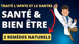 Traité laphte et le dartre  tutoriel remède naturel  Naturopathie [upl. by Airet649]