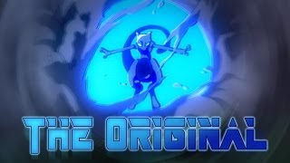 Pokemon Mewtwo AMV  The Original [upl. by Maxentia]