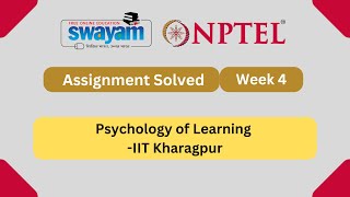 Psychology of Learning Week 4  NPTEL ANSWERS  MYSWAYAM nptel nptel2024 myswayam [upl. by Ades]