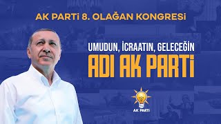 Cumhurbaşkanı Recep Tayyip Erdoğan AK Parti 8 Olağan Kongre Mesajı [upl. by Alaek167]