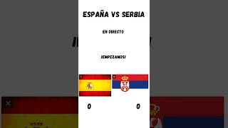 España vs Serbia en directo [upl. by Duquette]