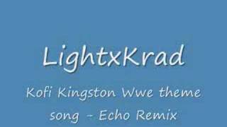 Wwe Kofi Kingston theme Song Echo Remix [upl. by Natsud816]