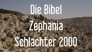 Zefania  Die Bibel als Hörbuch Schlachter 2000 [upl. by Phenica513]