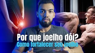 Por que seu JOELHO DÓI Como fortalecer seu joelho e evitar lesões [upl. by Ariait]