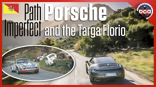 Path Imperfect Porsche and the Targa Florio [upl. by Ruth526]