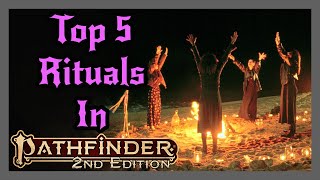 My Favorite Top 5 Rituals plus RP ideas and a Wiccan perspective intro Pathfinder 2 Ritual Spells [upl. by Aihseket85]