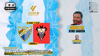 🔴 DIRECTO  MÁLAGA CF vs ALBACETE BALOMPIÉ  Jornada 3 LaLiga Hypermotion  SportDirect Radio [upl. by Hal]