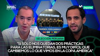 El futuro de la SELECCIÓN PERUANA para las CLASIFICATORIAS  DESPUÉS DE TODO EN EE UU ⚽🎙️ [upl. by Yadseut]