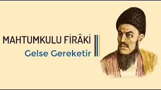 Mahtumkulu Firâki  Gelse Gerektir [upl. by Cristy213]