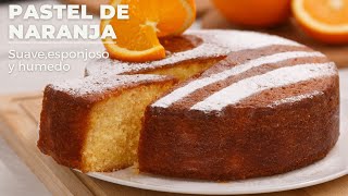 Pastel de naranja una receta de pastel suave esponjoso y húmedo tan fácil que te sorprenderá [upl. by Cynar740]