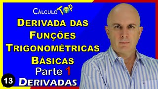 Derivada das Funções Trigonométricas Básicas – 1 – Derivadas [upl. by Proud]