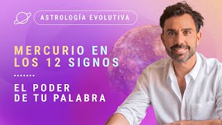 💫 MERCURIO EN LOS 12 SIGNOS 🗣️ El poder de tu palabra ✍️  Astrología Evolutiva [upl. by Aikan67]