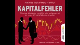 Matthias Weik Marc Friedrich Kapitalfehler [upl. by Stedman381]