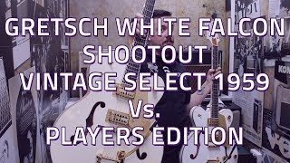 Gretsch White Falcon Shootout  Gretsch G6136T59GE Vs Gretsch G6636T Players Edition [upl. by Anol119]