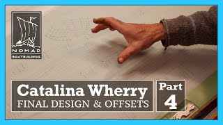 Building the Catalina Wherry  Part 4  Final Design amp Offsets [upl. by Ayel]