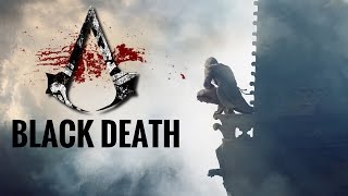 Assassins Creed  Black Death  TRIBUTE [upl. by Haggai14]