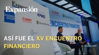 Así fue el XV Encuentro Financiero EXPANSIÓNKPMG [upl. by Hareenum956]