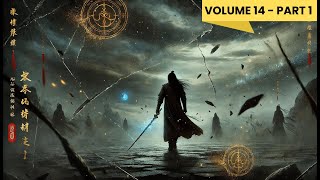 Yi Yuns Ascension Journey Through the Martial World  Audiobook  Volume 14  part 1 [upl. by Acissej466]