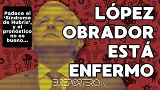 López Obrador está muy enfermo [upl. by Yznil108]