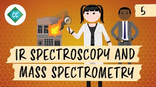 IR Spectroscopy and Mass Spectrometry Crash Course Organic Chemistry 5 [upl. by Aneehsram975]