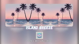 🌴 Island Breeze 🌴  Lofi Tropical for Relaxing Paradise Vibes 🌺 [upl. by Sahcnip382]