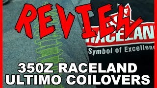 Review  350z Raceland Ultimo Coilovers  Are They ST [upl. by Julee]