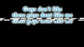 IT BOYS Guys Dont Like Me Lyrics [upl. by Adnawad]