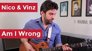 Nico amp Vinz  Am I Wrong Guitar Chords amp Lesson by Shawn Parrotte [upl. by Joyce26]