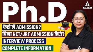 PhD Admission 2024  All about PhD 2024  Phd Without NETJRF amp Interview Process [upl. by Wolfram304]