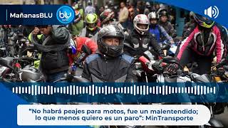 “No habrá peajes para motos fue un malentendido lo que menos quiero es un paro” MinTransporte [upl. by Gio727]