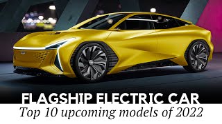 AllNEW Flagship Electric Cars with Unbeatable Range and Luxury Interiors 2022 MY [upl. by Adena]