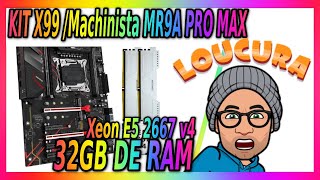 Kit x99 Machinista MR9A PRO MAX Saiba tudo sobre este kit custo benefício antes de fazer a compra [upl. by Ydnec]