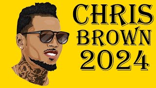 🔥CHRIS BROWN MIX 2024 NEW HITS BEST OF CHRIS BROWN 2024🔥 [upl. by Carmon609]