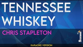 Tennessee Whiskey  Chris Stapleton KARAOKE [upl. by Zantos]