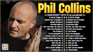 Phil Collins Greatest Hits Full Album 2024 ⭐ The Best Of Phil Collins [upl. by Frisse]