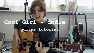 Cool Girl  dodie  guitar tutorial [upl. by Hairom]