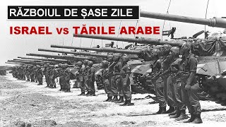 Războiul de șase zile Israelul împotriva țărilor arabe [upl. by Conni]