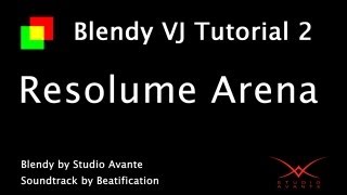 Blendy VJ Tutorial 2 Resolume Arena [upl. by Kaete470]