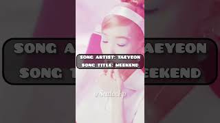 My daily kpop song recommendation 1 kpop viral shorts taeyeon weekend taeyeonweekend [upl. by Kessel]