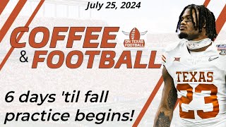 OTF Today  July 25  Practice Approaching  Latest Texas Longhorns Football News [upl. by Ehctav]